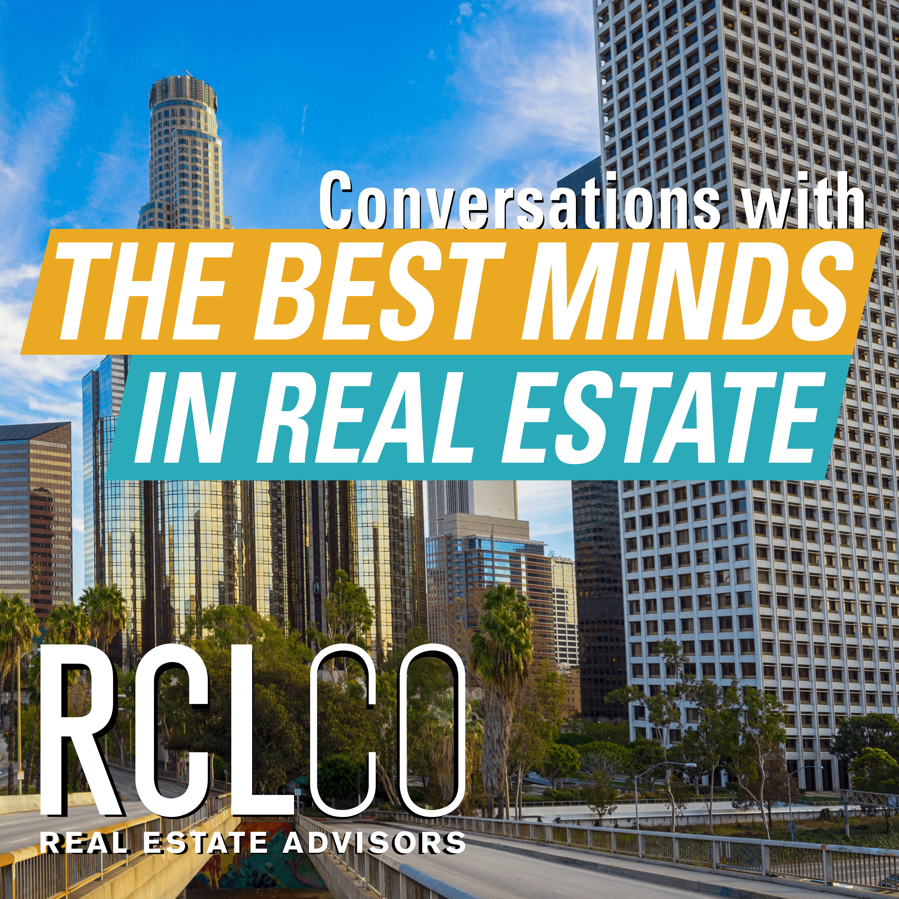 Podcast Cover Art Conversations with the Best Minds in Real Estate 3000x3000